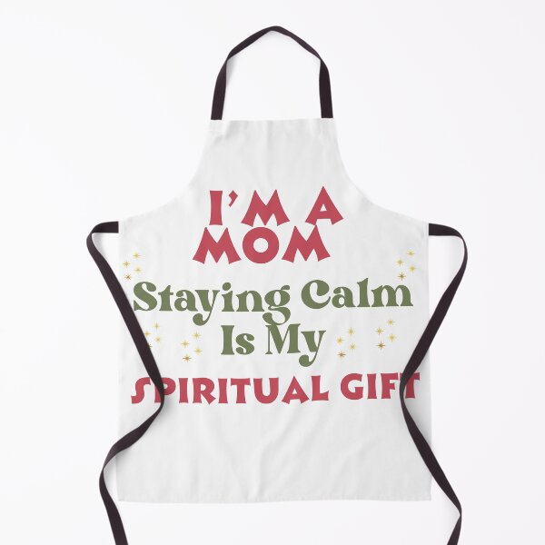 Item preview, Staying calm as a mom is a spiritual gift designed and sold by JDreaming.