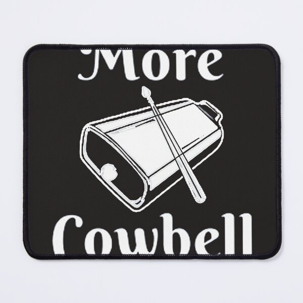 Item preview, More Cowbell designed and sold by SwampfoxDesign.