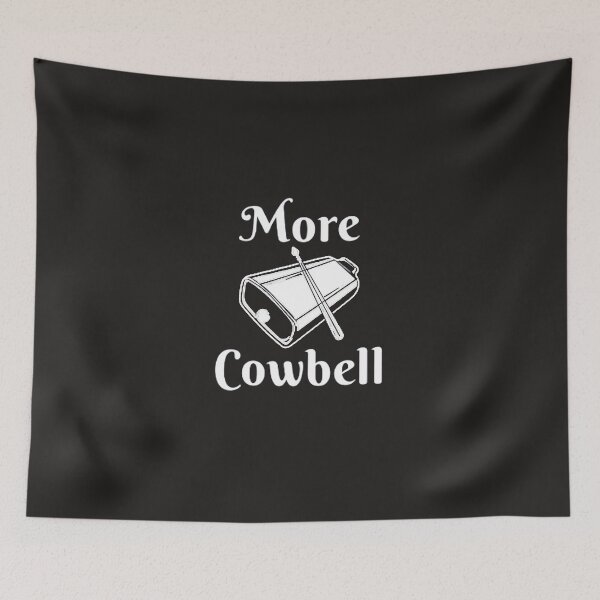 Item preview, More Cowbell designed and sold by SwampfoxDesign.