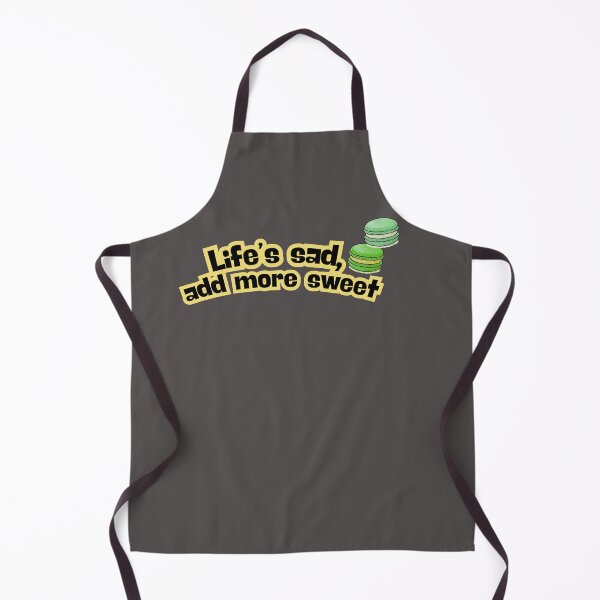 Item preview, Life’s Sad Add More Sweet Funny Quote designed and sold by LifeParody.
