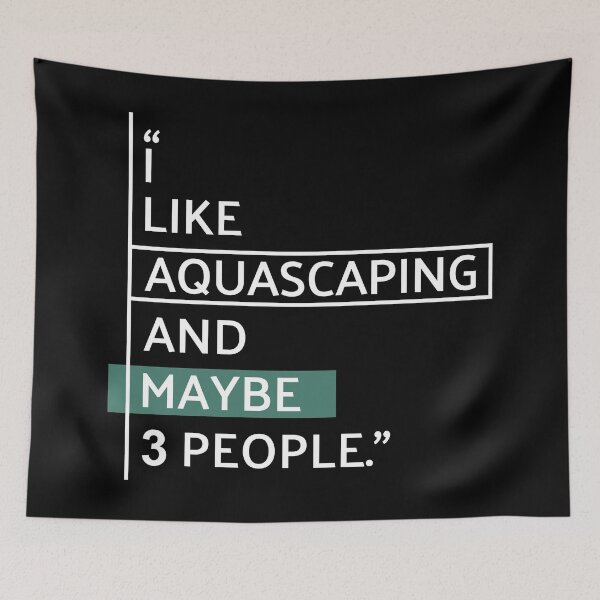 Item preview, I Like Aquascaping — Funny Aquascaper Quote designed and sold by MaryAller.