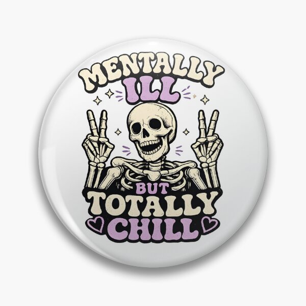 Item preview, Mentally Ill But Totally Chill designed and sold by SnT-Shop.