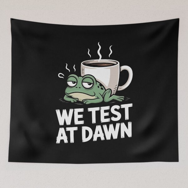 Item preview, We Test At Dawn Funny Frog Test Day | Sleepy Frog Coffee designed and sold by PROPera-design.