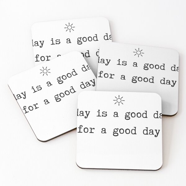 Item preview, Today Is a Good Day designed and sold by DesignDare.