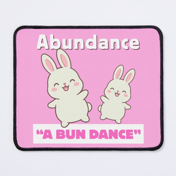 Item preview, Abundance - "A bun dance" designed and sold by Wespa Design - Spiritual Shirts.