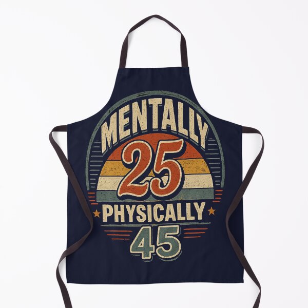 Item preview, Mentally 25 Physically 45 Funny Birthday Shirt – Retro Aging Humor Tee designed and sold by NAJURE.