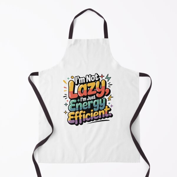 Item preview, I’m Not Lazy I’m Just Energy Efficient – Funny Lazy Quote, Sarcastic Humor Design designed and sold by WHDProduction45.
