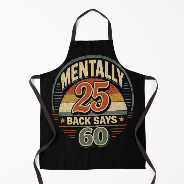Item preview, Mentally 25 Back Says 60 Funny Shirt – Retro Aging Humor Tee designed and sold by NAJURE.