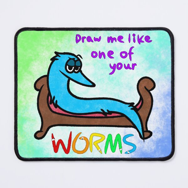 Item preview, Draw Me Like One Of Your WORMS designed and sold by 47GBOfTerror.