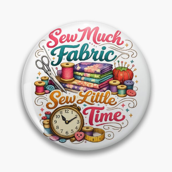 Item preview, Sew Much Fabric, Sew Little Time – Colorful Sewing Lover Design designed and sold by blankTeeShirt.