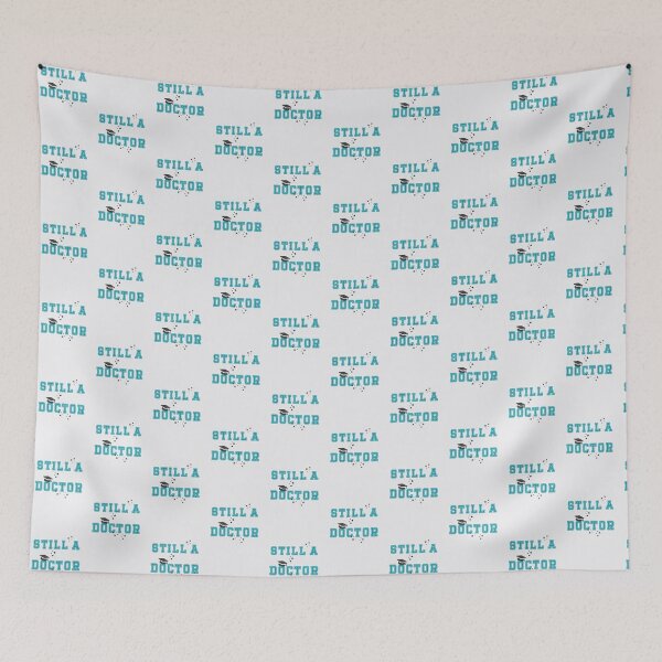 Item preview, Still a Doctor designed and sold by PariSeine.