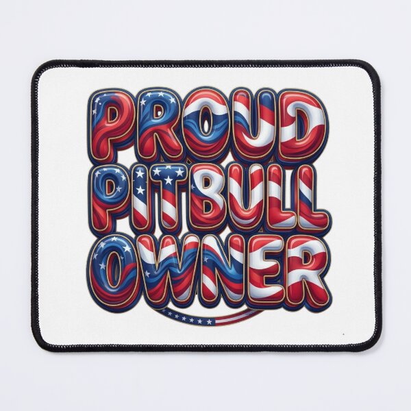 Item preview, Proud Pitbull Owner Red White and Blue designed and sold by My Pitbull Place.