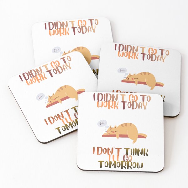 Item preview, I Didn’t Go To Work Today ... designed and sold by Dinasshop.