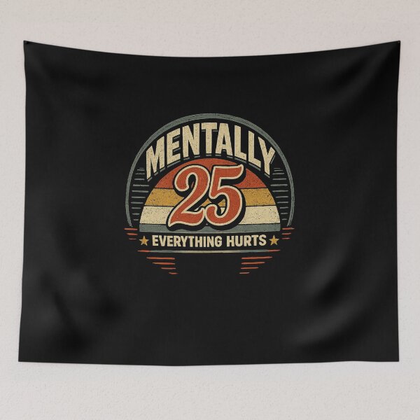 Item preview, Mentally 25 Everything Hurts Funny Shirt – Retro Aging Humor Tee designed and sold by NAJURE.