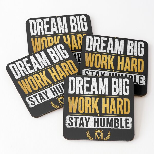Item preview, Dream Big Work Hard Stay Humble Motivation Quote Hustle Mindset Entrepreneur Discipline Ambition Success Mentality Design designed and sold by Maravillio.
