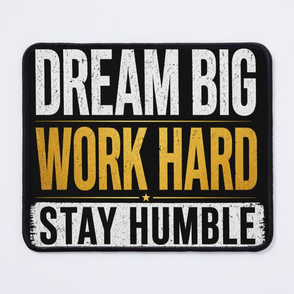 Item preview, Dream Big Work Hard Stay Humble Motivation Quote Hustle Mindset Entrepreneur Discipline Ambition Success Mentality Design designed and sold by Maravillio.