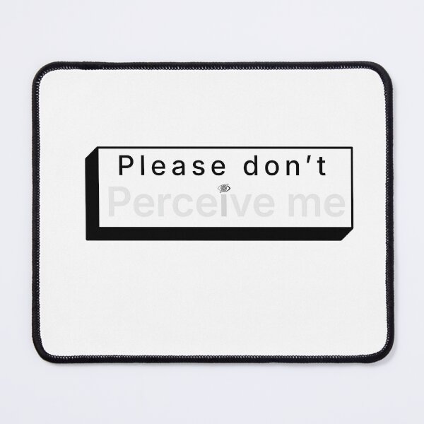 Item preview, Please Don’t Perceive Me Funny Introvert Social Anxiety Quote designed and sold by darkminimalprints.