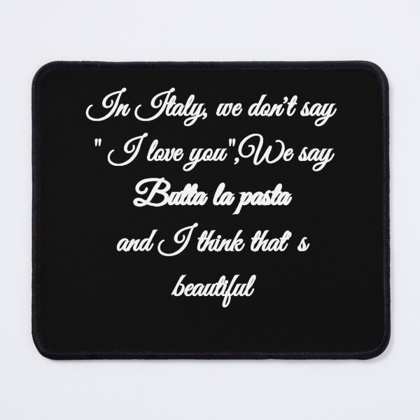 Item preview, In Italy we say Butta la pasta - Funny Italian Food Quote Black Version designed and sold by TheItaliandilemma.