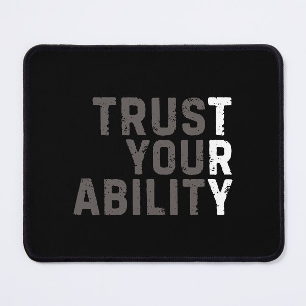 Item preview, Trust Your Ability Motivational Quote designed and sold by DemureArtsy.