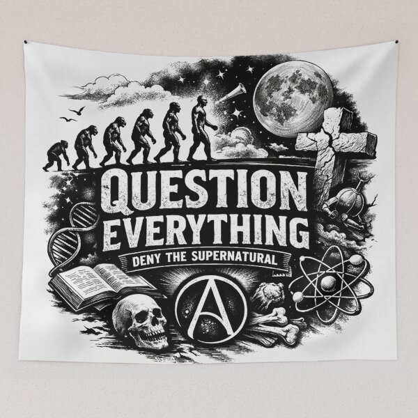 Item preview, Question Everything Deny The Supernatural Atheist Evolution designed and sold by Owcomm.