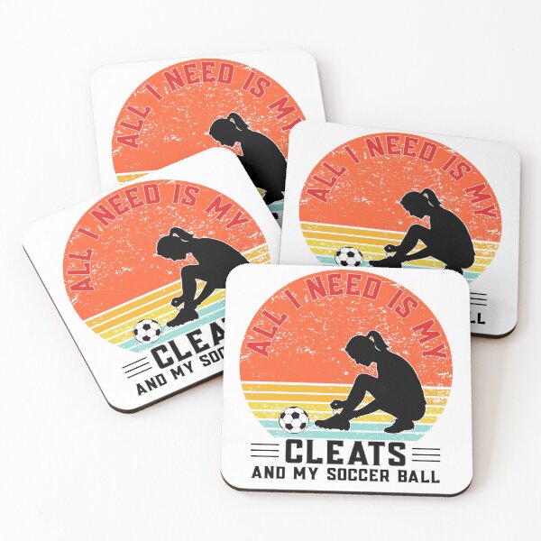 Item preview, All I Need Is My Cleats And My Soccer Ball – Soccer Girl Player Design designed and sold by ArcticFoxStudio.