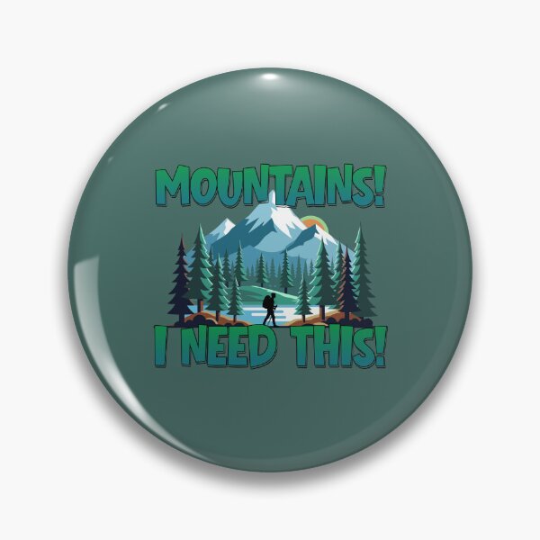 Item preview, mountains! I need this! - hiking, nature and mountain love designed and sold by CypisDesign.
