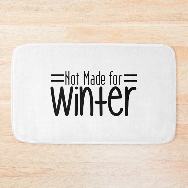 Item preview, Not Made For Winter Christmas - Funny Festive Relatable Holiday Gift designed and sold by FuzionRaptor.