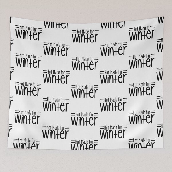 Item preview, Not Made For Winter Christmas - Funny Festive Relatable Holiday Gift designed and sold by FuzionRaptor.