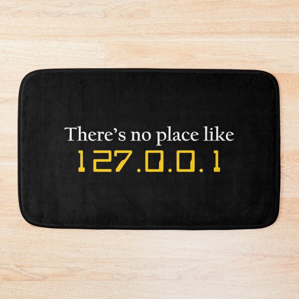 Item preview, There's No Place Like 127.0.0.1 Home IP Address - Funny Gifts for Computer Programmer Geeks and Nerds designed and sold by merkraht.