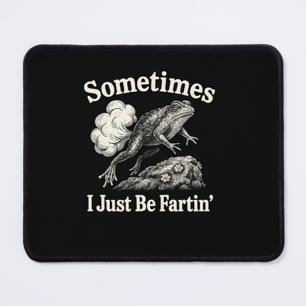 Item preview, Sometimes I Just Be Fartin designed and sold by SiarheiYur.