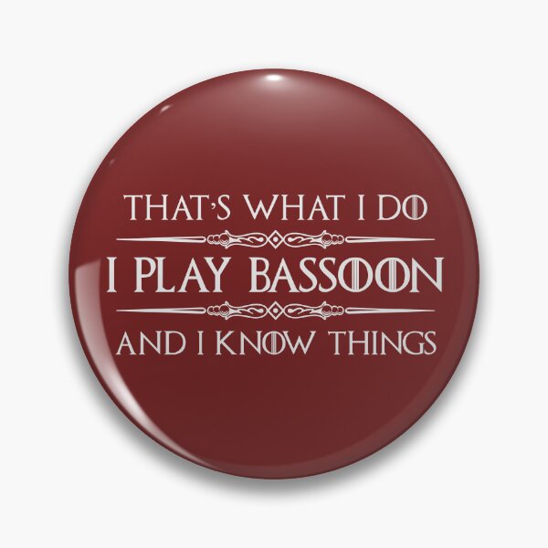 Item preview, I Play Bassoon and I Know Things - Funny Gifts for Bassoon Player in Marching Band or Symphony Orchestra designed and sold by merkraht.