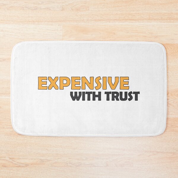 Item preview, Expensive with Trust designed and sold by Positive Mindzet!.
