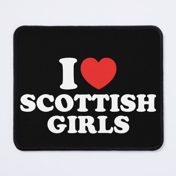 Item preview, I Love Scottish Girls designed and sold by shitpostee.
