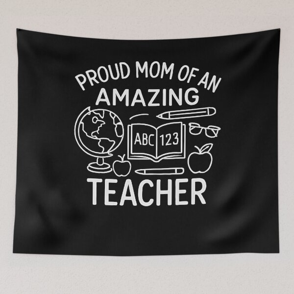 Item preview, Proud Mom of an Amazing Teacher designed and sold by SiarheiYur.
