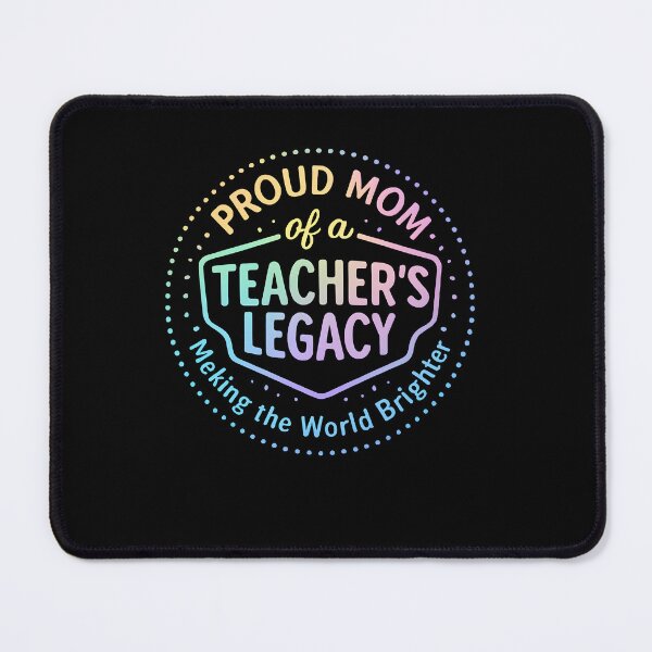 Item preview, Proud Mom of a Teacher’s Legacy designed and sold by SiarheiYur.