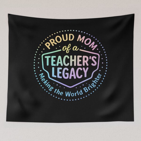 Item preview, Proud Mom of a Teacher’s Legacy designed and sold by SiarheiYur.