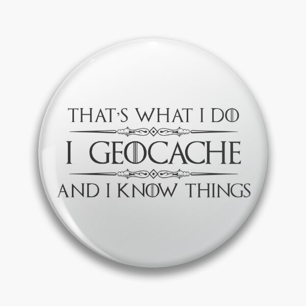 Item preview, I Geocache and I Know Things - Funny Geocaching Swag Gift for Geocacher with GPS designed and sold by merkraht.