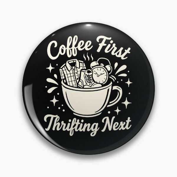 Item preview, Coffee First Thrifting Next designed and sold by SiarheiYur.