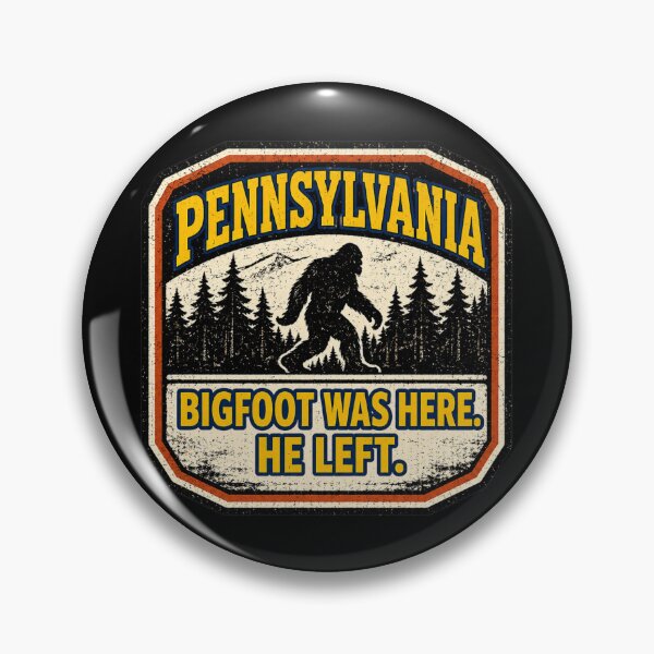 Item preview, Pennsylvania Bigfoot Was Here He Left Cryptid Warning Sign designed and sold by Sonic Nova Studios.