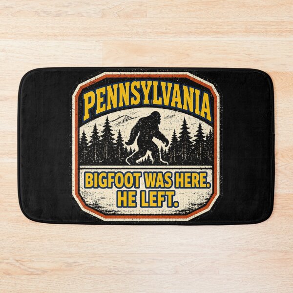 Item preview, Pennsylvania Bigfoot Was Here He Left Cryptid Warning Sign designed and sold by Sonic Nova Studios.