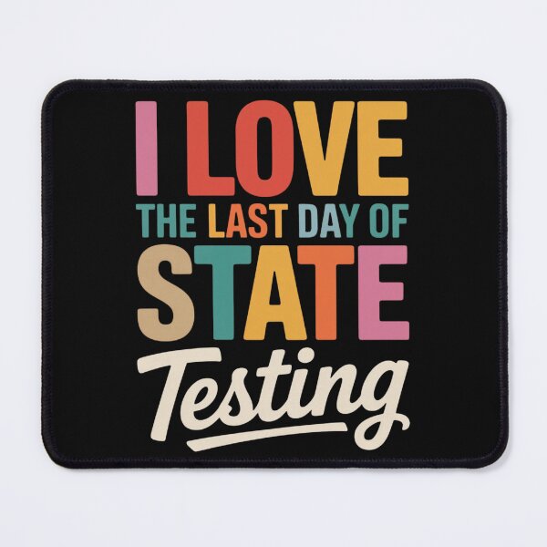 Item preview, I Love The Last Day Of State Testing Funny Teacher Student Shirt End Of Exams Celebration School Humor designed and sold by omar ousalah.