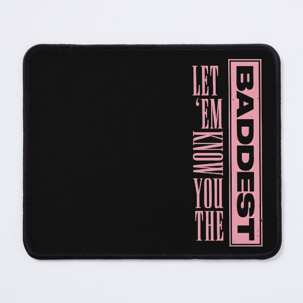 Item preview, Let 'em know you the baddest designed and sold by SlayPOPShop.