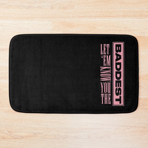 Item preview, Let 'em know you the baddest designed and sold by SlayPOPShop.