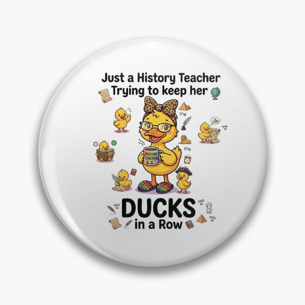 Item preview, Just a History Teacher Trying to Keep Her Ducks in a Row designed and sold by Winarrts.