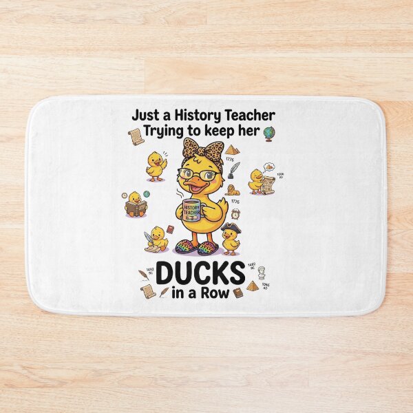 Item preview, Just a History Teacher Trying to Keep Her Ducks in a Row designed and sold by Winarrts.