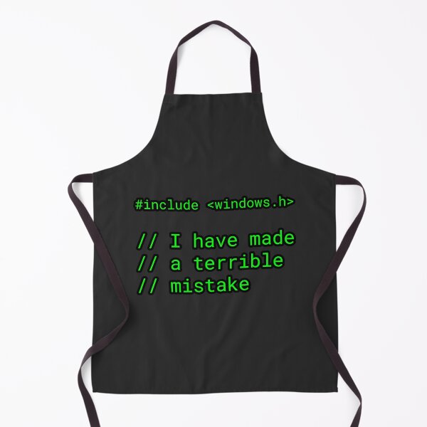 Item preview, C Programming Meme - #include <windows.h> I Have Made a Terrible Mistake - Developer Humor designed and sold by Nerd Romance Café.
