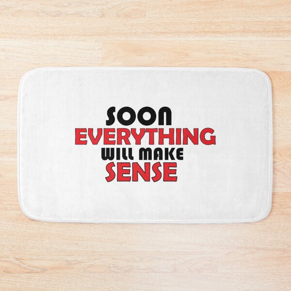 Item preview, Soon everything will make sense designed and sold by Positive Mindzet!.