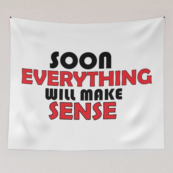 Item preview, Soon everything will make sense designed and sold by Positive Mindzet!.