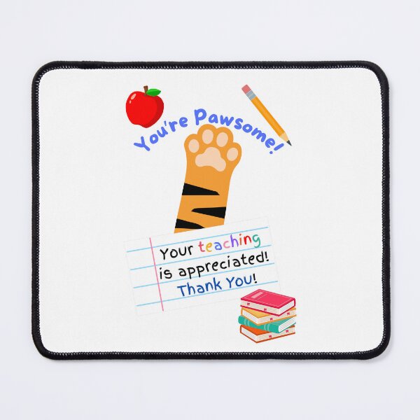 Item preview, Teacher Appreciation You're Pawsome Orange Tiger Cat Paw designed and sold by MYCatStuff.