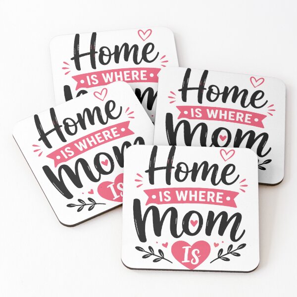 Item preview, Home Is Where Mom Is – Family Love Quote designed and sold by Magmashup.